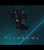 Watch Fishbowl Zoechip