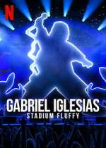 Watch Gabriel Iglesias: Stadium Fluffy (TV Special 2022) Zoechip