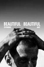Watch Beautiful Evening, Beautiful Day Zoechip