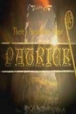 Watch There's Something About Patrick Zoechip