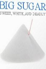 Watch CBC Documentary Big Sugar Zoechip