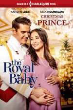 Watch Christmas with a Prince: The Royal Baby Zoechip