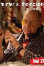 Watch Hunter S Thompson Final 24 His Final Hours Zoechip