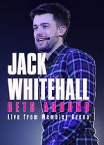 Watch Jack Whitehall Gets Around: Live from Wembley Arena Zoechip
