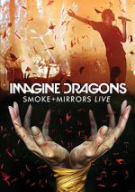 Watch Imagine Dragons: Smoke + Mirrors Zoechip