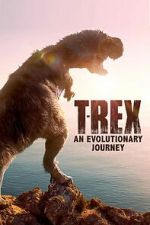 Watch T-Rex: An Evolutionary Journey Zoechip