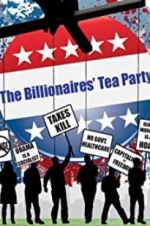 Watch The Billionaires\' Tea Party Zoechip