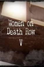 Watch Women on Death Row V Zoechip
