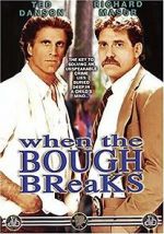 Watch When the Bough Breaks Zoechip