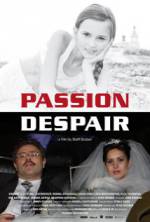 Watch Passion Despair Zoechip