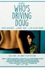 Watch Who's Driving Doug Zoechip