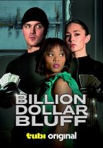 Watch Billion Dollar Bluff Zoechip