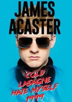 Watch James Acaster: Cold Lasagne Hate Myself 1999 (TV Special 2020) Zoechip