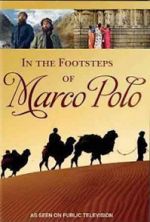 Watch In the Footsteps of Marco Polo Zoechip