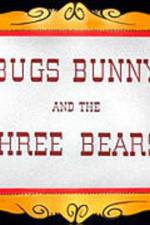 Watch Bugs Bunny and the Three Bears Zoechip