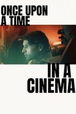 Watch Once Upon a Time in a Cinema Zoechip