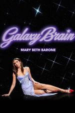 Watch Mary Beth Barone: Galaxy Brain Zoechip