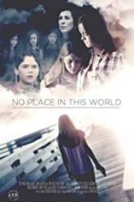 Watch No Place in This World Zoechip