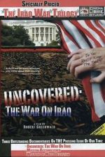 Watch Uncovered: The War on Iraq Zoechip