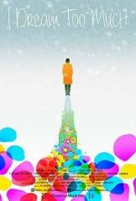 Watch I Dream Too Much Zoechip