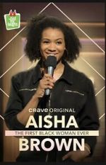 Watch Aisha Brown: The First Black Woman Ever (TV Special 2020) Zoechip