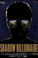 Watch Shadow Billionaire Zoechip