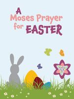 Watch Moses Prayer for Easter Zoechip