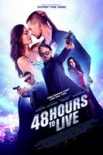 Watch 48 Hours to Live Zoechip
