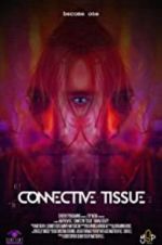 Watch Connective Tissue Zoechip