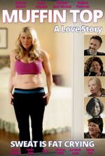 Watch Muffin Top: A Love Story Zoechip