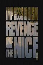 Watch Impressionism Revenge of the Nice Zoechip