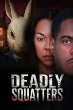 Watch Deadly Squatters Zoechip