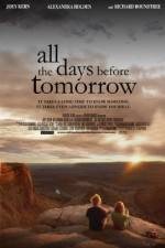 Watch All the Days Before Tomorrow Zoechip
