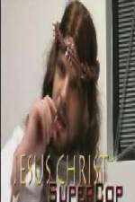 Watch Jesus Christ Supercop Zoechip