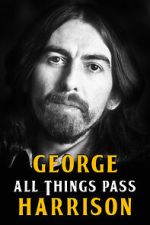 Watch George Harrison: All Things Pass Zoechip