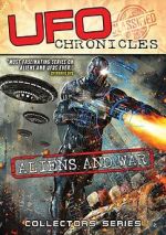 Watch UFO Chronicles: Aliens and War Zoechip