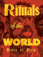 Watch Rituals of the World: Rites of Pain Zoechip