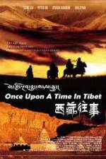 Watch Once Upon a Time in Tibet Zoechip