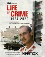 Watch Life of Crime 1984-2020 Zoechip