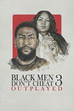 Watch Black Men Don\'t Cheat 3: Outplayed Zoechip
