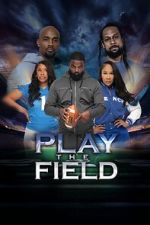 Watch Play the Field Zoechip