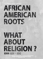 Watch African American Roots Zoechip