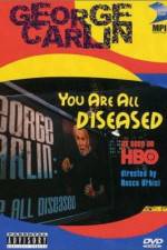 Watch George Carlin: You Are All Diseased Zoechip