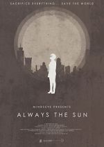 Watch Always the Sun (Short 2014) Zoechip