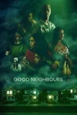 Watch Good Neighbours Zoechip