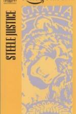 Watch Steele Justice Zoechip