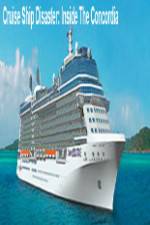 Watch Discovery Channel Cruise Ship Disaster Inside the Concordia Zoechip