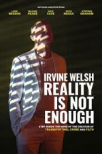 Watch Irvine Welsh: Reality Is Not Enough Zoechip