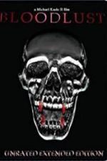 Watch Bloodlust Zoechip