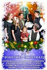 Watch The Borrowed Christmas Zoechip